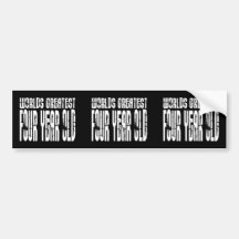 4th Birthday Party Worlds Greatest Four Year Old Bumper Stickers