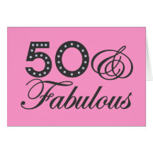 50 & Fabulous Gift Greeting Cards