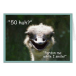 "50 huh?" Birthday-Smiling Ostrich Greeting Card