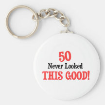 50 Never Looked This Good Key Chains