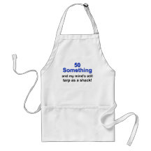 50 Something ... Apron