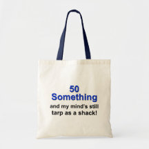 50 Something ... Tote Bag