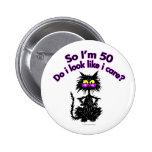 50th Birthday Cat Gifts Pinback Buttons
