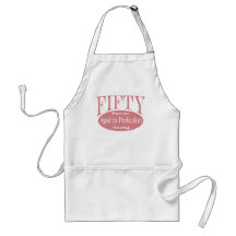 50th birthday, Fifty - Aged to Perfection Apron