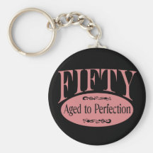 50th birthday, Fifty - Aged to Perfection Key Chain