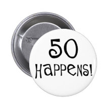 50th birthday gifts, 50 Happens! Pin