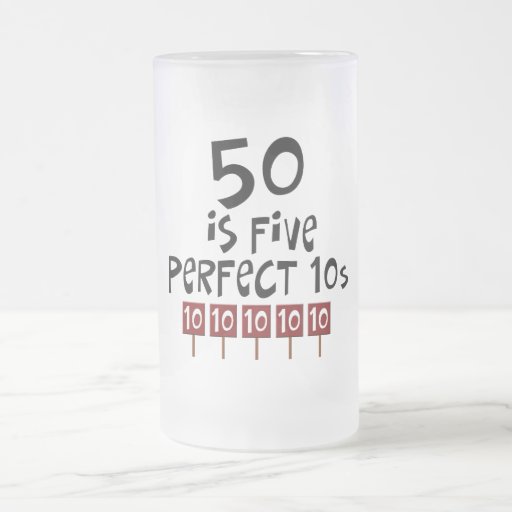 50th birthday gifts, 50 is 5 perfect 10s! mugs