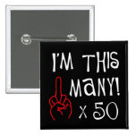 50th birthday Middle Finger Salute Buttons