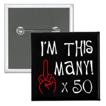 50th birthday Middle Finger Salute Buttons