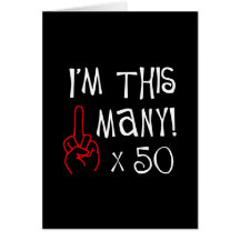 50th birthday Middle Finger Salute Greeting Card
