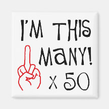 50th birthday Middle Finger Salute Refrigerator Magnet