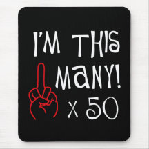50th birthday Middle Finger Salute Mousepads