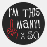 50th birthday Middle Finger Salute Round Sticker