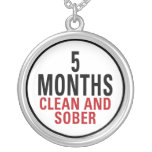 5 Months Clean and Sober Pendant