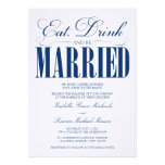 5 x 7 Eat, Drink & Be Married | Wedding Invitation