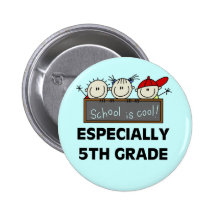 5th Grade School is Cool Tshirts and Gifts Buttons