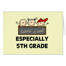 5th Grade School is Cool Tshirts and Gifts Card