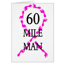 60 mile man pink ribbon feet greeting cards