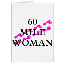 60 mile woman 8 feet greeting cards
