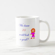 70 looks so good mug