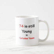 74 Tortoise Years Coffee Mugs