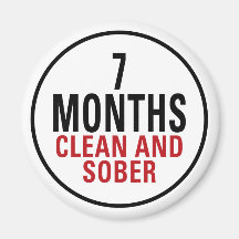 7 Months Clean and Sober Refrigerator Magnet