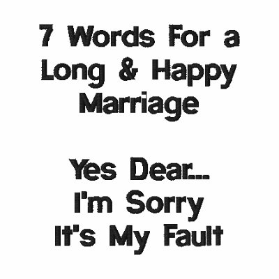 7 Words For A Long and Happy Marriage 7 Words For A Long and Happy Marriage