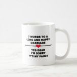 7 Words For A Long and Happy Marriage Coffee Mugs