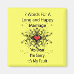 7 Words For A Long Marriage Fridge Magnet