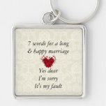 7 Words To A Long Marriage & Happy Marriage Key Chains