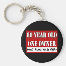 80 Year Old, One Owner - Needs Parts, Make Offer Key Chain