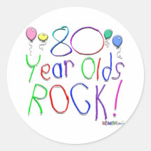 80 Year Olds Rock ! Round Sticker