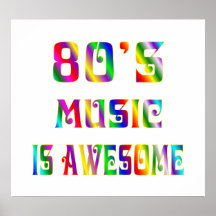80s Music is Awsome Poster