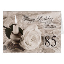 85th Birthday card for mother,The candle and rose