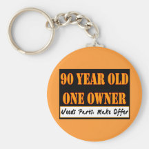 90 Year Old, One Owner - Needs Parts, Make Offer Keychains