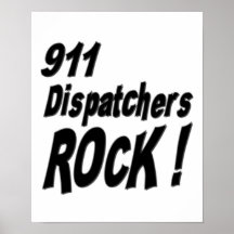 911 Dispatchers Rock! Poster Print