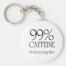 99% Caffeine Key Chains