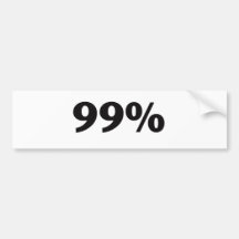 99 Percent Bumper Stickers