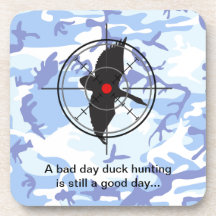 A bad day duck hunting is still a good day beverage coasters
