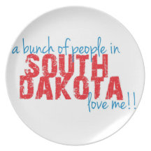 A bunch of people in South Dakota love me!! Plate