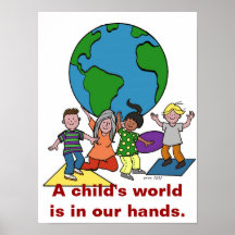 A child's world is in our hands print
