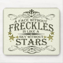 A Face Without Freckles Mouse Pad