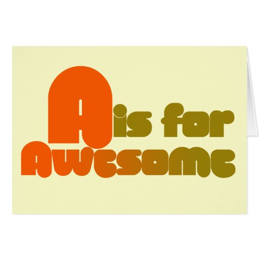 A is for Awesome Greeting Cards