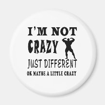 A Little Crazy for Body Building Fridge Magnet