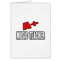 A+ Music Teacher Greeting Card