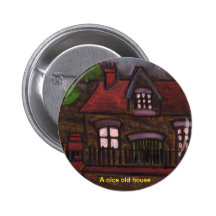 A nice old house(pin/button)