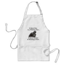 A Quiet Man is a Thinking Man Apron