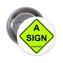 A sign from God Button