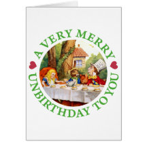A VERY MERRY UNBIRTHDAY TO YOU! GREETING CARDS