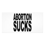 Abortion Sucks Photo Greeting Card